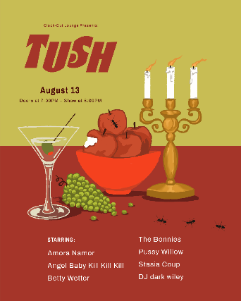 *SOLD OUT* Clock-Out Lounge Presents: TUSH!